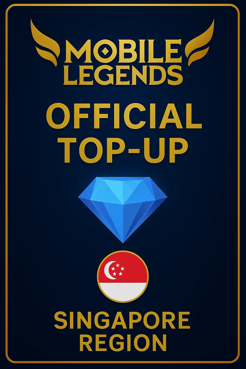 Mobile Legends: Bang Bang Diamond Top-Up (Singapore) Mobile Legends: Bang Bang Diamond Top-Up (Singapore)