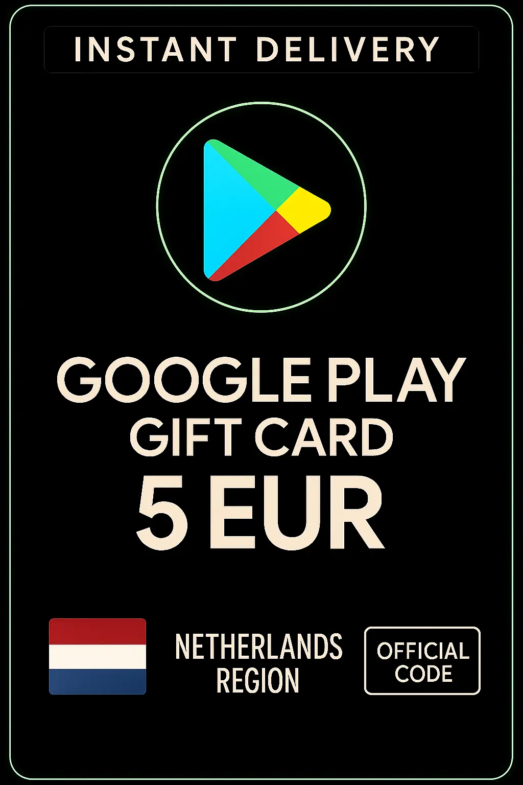 Google Play Geschenkkarte - Niederlande 5 € (NL) Google Play Geschenkkarte - Niederlande 5 € (NL)