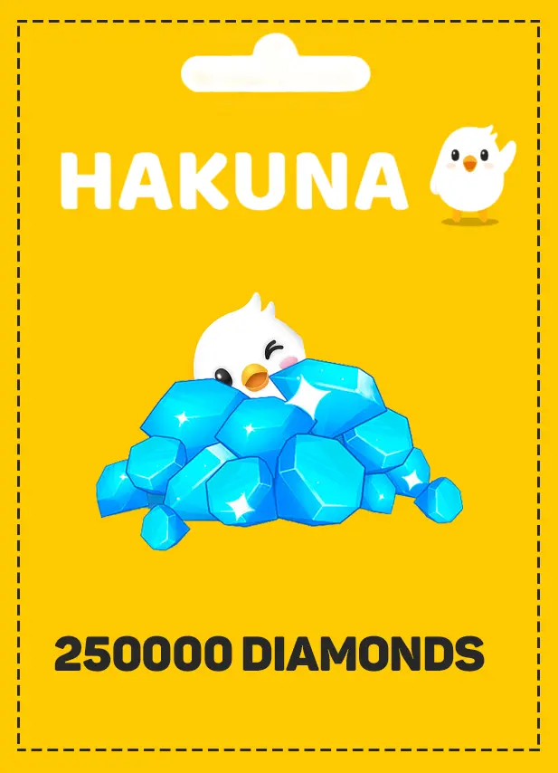Hakuna 250000 diamonds Hakuna 250000 diamonds