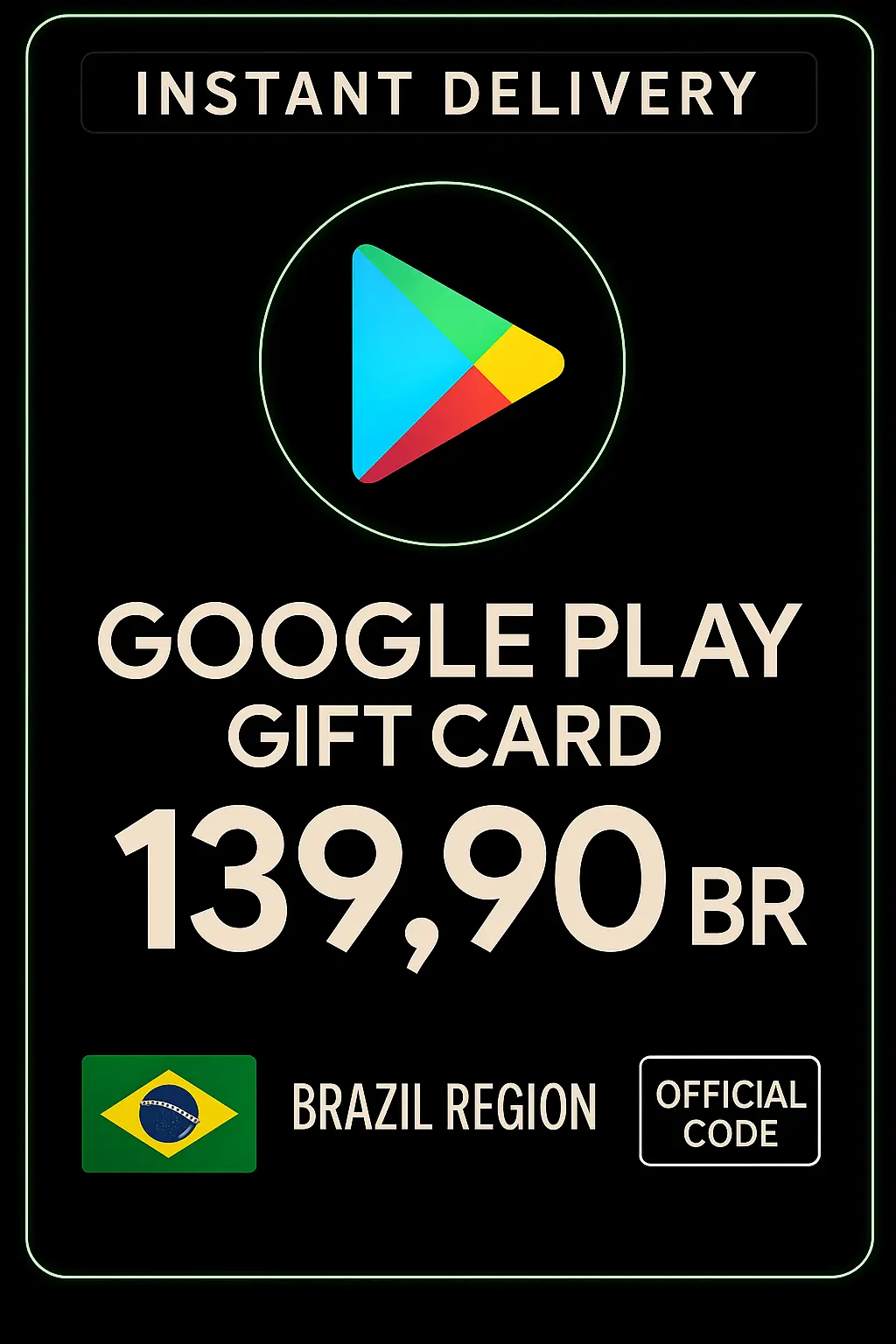 Google Play Gift Card - Brasil BR 139.90 Google Play Gift Card - Brasil BR 139.90