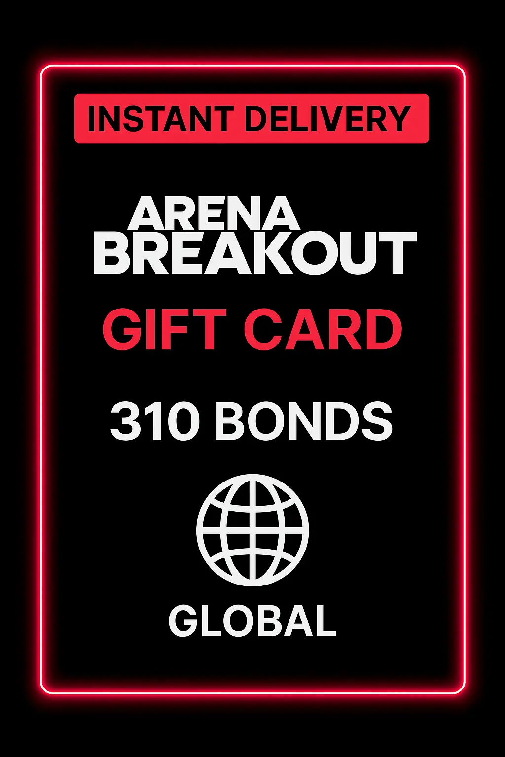 Arena Breakout - 310 Bonds (Global) Arena Breakout - 310 Bonds (Global)