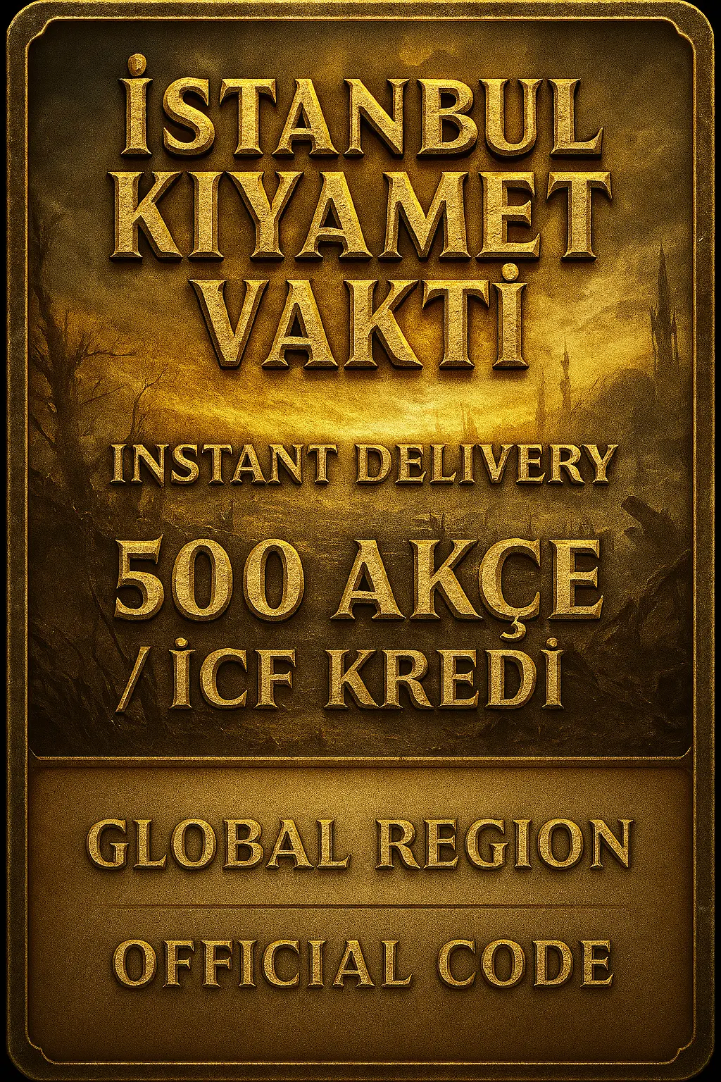istanbul Kıyamet Vakti 500 Akçe / ICF Kredi istanbul Kıyamet Vakti 500 Akçe / ICF Kredi